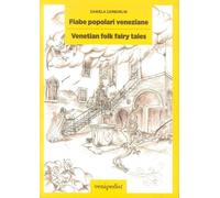 Libri Daniela Zamburlin - Fiabe Popolari Veneziane. Storie Ambientate A Venezia-