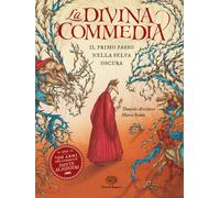 LA DIVINA COMMEDIA. IL PRIMO PASSO NELLA SELVA OSCURA. EDIZ. A COLORI -