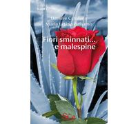 Libri Daniele Catalano / Balsamo Maria Letizia - Fiori Sminnati... E Malespine
