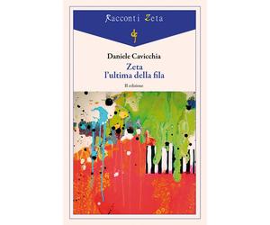 Libri Daniele Cavicchia - Zeta l'ultima della fila - 2019