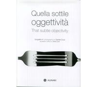 Libri Daniele Duca - Quella Sottile Oggettivita-That Subtle Objectivity. Ediz. I