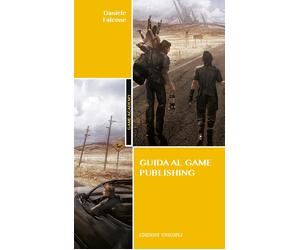 Libri Daniele Falcone - Guida al game publishing - 2018