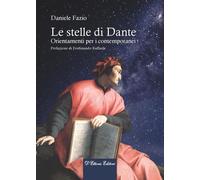 Le stelle di Dante. Orientamenti per i contemporanei