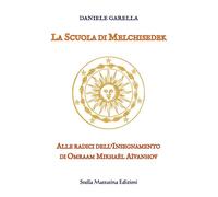 La scuola di Melchisedek