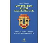 Libri Daniele Gouthier - Matematica Fuori Dalle Regole