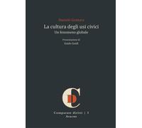 Libri Daniele Granara - La Cultura Degli Usi Civici. Un Fenomeno Globale