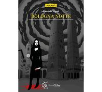 Libri Daniele Lippi - Bologna Notte