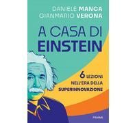 Libri Daniele Manca / Gianmario Verona - A Casa Di Einstein. 6 Lezioni Nell'era