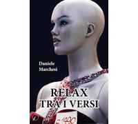 Libri Daniele Marchesi - Relax tra i versi - 2018