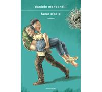 Libri Daniele Mencarelli - Fame d'aria - 2023