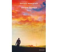 Libri Daniele Mencarelli - Sempre tornare - 2021