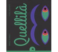 Libri Daniele Movarelli - Quellila. Ediz. A Colori