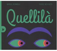 Libri Daniele Movarelli - Quellila. Ediz. A Colori