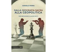 Libri Daniele Perra - Dalla Geografia Sacra Alla Geopolitica