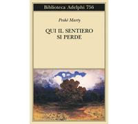 Libri Daniele Petruccioli - Qui il sentiero si perde - 2024