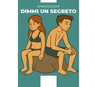 Libri Daniele Riccioni - Dimmi Un Segreto