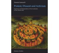 Libri Daniele Santarelli - Protest, Dissent And Activism. Experiences And Interp
