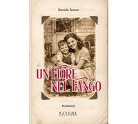 Libri Daniele Tenzon - Un Fiore Nel Fango