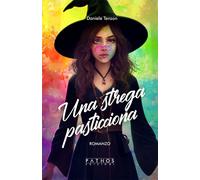 Libri Daniele Tenzon - Una Strega Pasticciona