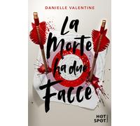 Libri Danielle Valentine - La Morte Ha Due Facce