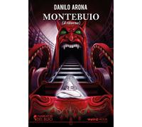Libri Danilo Arona - Montebuio (Il Ritorno)