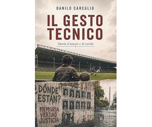 Libri Danilo Careglio - Il gesto tecnico - 2026