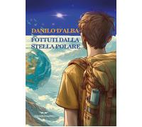Libri Danilo D'Alba - Fottuti dalla stella polare - 2026