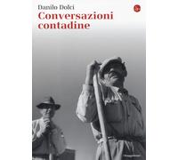 Libri Danilo Dolci - Conversazioni Contadine