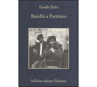 Libri Danilo Dolci / Enzo Sellerio - Banditi A Partinico