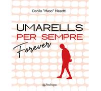 Libri Danilo Masotti - Umarells per sempre/Forever - 2021 (Varia)