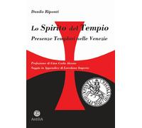 Lo Spirito del Tempio. Presenze templari nelle Venezie