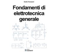Libri Danilo Tomassini - Fondamenti Di Elettrotecnica Generale. Per Gli Ist. Tec