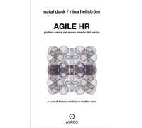 Libri Dank Natal / Hellström Riina - Agile HR. Il Nuovo Ruolo Strategico Delle R