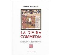 Libri Dante Alighieri - La Divina Commedia Illustrata Da Gustav Dore'