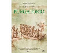 Libri Dante Alighieri - La Divina Commedia. Purgatorio. Testo Integrale. Parafra