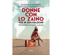 Donne con lo zaino. Vite in esplorazione