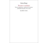 Libri Daria Biagi - Prosaici E Moderni. Teoria, Traduzione E Pratica Del Romanzo
