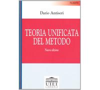Libri Dario Antiseri - Teoria Unificata Del Metodo