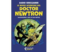 Libri Dario Bressanini - Le Nuove Avventure Del Doctor Newtron
