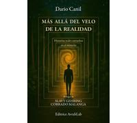 Libri Dario Canil - Mas Alla Del Velo De La Realidad. Historias Reales Envueltas