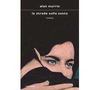 Libri Dario Diofebi - La strada sulla costa - 2024