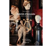 Libri Dario Matteoni - Gabriele D'annunzio. Poeta Architetto. Ediz. A Colori