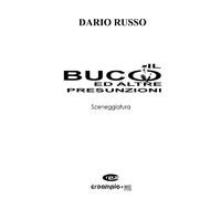 Libri Dario Russo - Il Buco Ed Altre Presunzioni