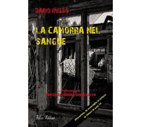 Libri Dario Russo - La Camorra Nel Sangue