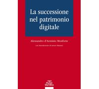 Libri D'Arminio Monforte Alessandro - La Successione Nel Patrimonio Digitale