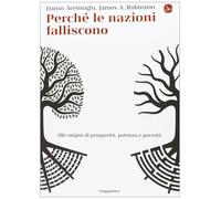 Libri Daron Acemoglu / Robinson James A. - Perche Le Nazioni Falliscono. Alle Or