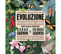 Libri Darwin Sarah / Sadowski Eva-Maria - Evoluzione. Dall'origine Della Terra A