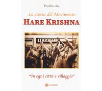 Libri Das Prabhu - Hare Krishna. La Storia Del Movimento