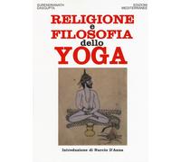Libri Dasgupta Surendranath N. - Religione E Filosofia Dello Yoga