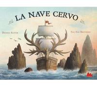 La nave cervo. Ediz. a colori